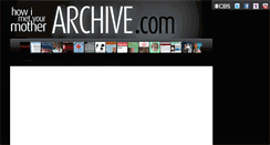 Desktop Screenshot of howimetyourmotherarchive.com